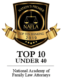 Nation's Premier NAFLA | Top Ten Rating 2019 | Top 10 Under 40 | National Academy of Family Law Attorneys
